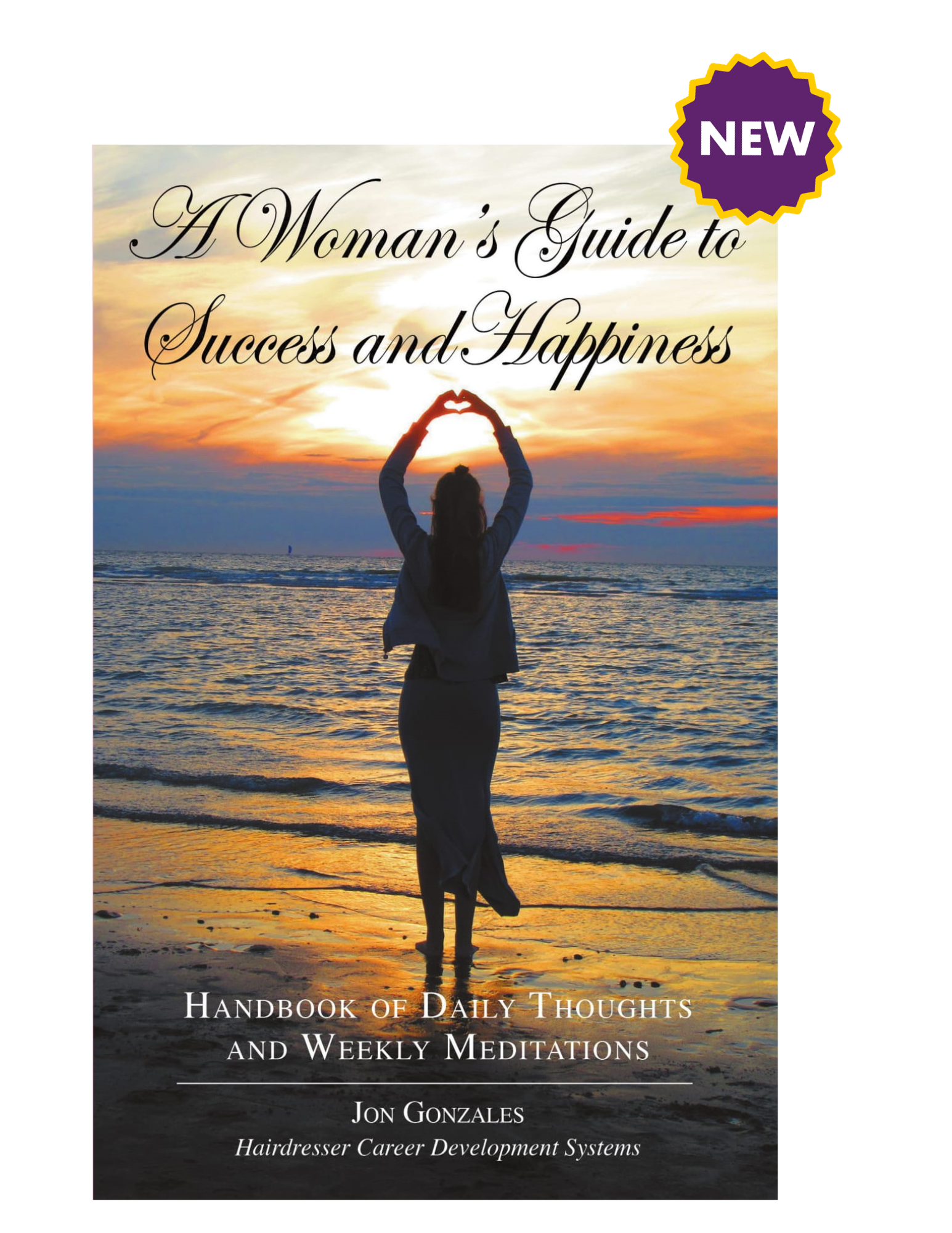 A Woman's Guide To Success And Happiness